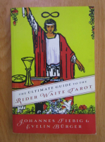 Johannes Fiebig - The Ultimate Guide to The Rider Waite Tarot