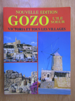 John Zammit - Gozo l'ile soeur. Victoria et tous les villages