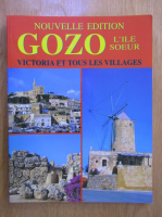 Anticariat: John Zammit - Gozo l'ile soeur. Victoria et tous les villages