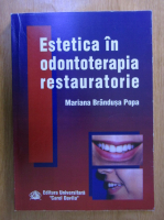 Mariana Brandusa Popa - Estetica odontoterapia restauratorie