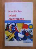 Anticariat: Max Blecher - Inimi cicatrizate