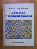 Nadia Anghelescu - Limba araba in perspectiva tipologica
