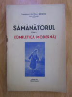 Nicolae Branzeu - Samanatorul, volumul 2. Omiletica moderna