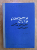 Nina Facon - Grammatica storica della lingua italiana, volumul 1. La fonetica