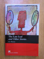 O. Henry - The Last Leaf and Other Stories