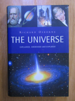 Richard Osborne - The Universe. Explained, Condensed and Exploded
