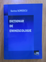 Sorina Sorescu - Dictionar de eminescologie