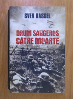 Sven Hassel - Drum sangeros catre moarte