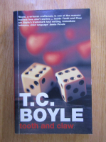 T. C. Boyle - Tooth and Claw