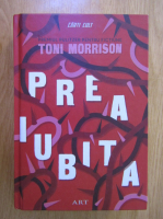 Toni Morrison - Preaiubita