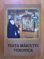Viata maicutei Veronica