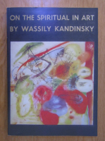 Wassily Kandinski - On the Spiritual in Art