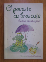 Alexandra Maria Stoica - O poveste cu broscute. Carte de colorat si jocuri