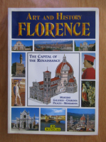 Anticariat: Art and History Florence. The Capital of the Renaissance