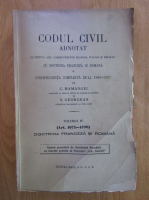 Anticariat: C. Hamangiu, N. Georgean - Codul civil adnotat (volumul 4)