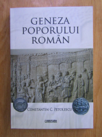 Constantin C. Petolescu - Geneza poporului roman. O sinteza arheologia si istorica 