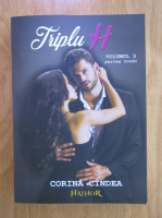 Corina Cindea - Triplu H (volumul 3, partea a I-a)