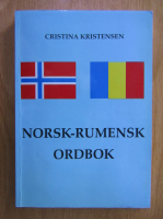 Cristina Kristensen - Norsk - Rumensk. Ordbok