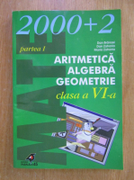 Anticariat: Dan Branzei - Aritmetica. Algebra, geometrie. Clasa a VI-a, partea a I-a