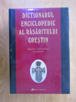 Edward G. Farrugia - Dictionarul enciclopedic al rasaritului crestin