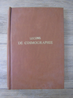 Anticariat: F. Tisserand - Lecons de Cosmographie (1899)