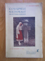 Anticariat: G. T. Niculescu Varone - Costumele nationale din Romania intregita (1937)