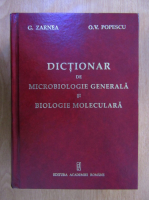 G. Zarnea, O. Popescu - Dictionar de microbiologie generala si biologie moleculara