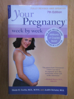 Glade B. Curtis - Your Pregnancy Week by Week