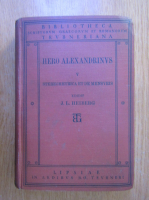 Heronis Alexandrini - Opera quae supersunt omnia (volumul 5)
