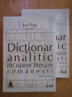 Ion Pop - Dictionar analitic de opere literare romanesti (2 volume)