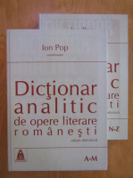 Ion Pop - Dictionar analitic de opere literare romanesti (2 volume)