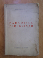 Ion Siugariu - Paradisul peregrinar