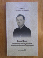 Anticariat: Irineu - Vasile Robu, un eminent si devotat invatator al satului Romanesc din Transilvania