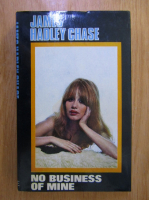 James Hadley Chase - No Business of Mine