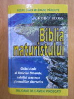 Jethro Kloss - Biblia naturistului