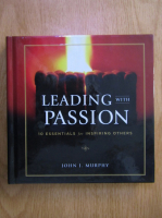 John Murphy - Leading With Passion