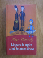 Anticariat: Kaye Umansky - Lingura de argint a lui Solomon Snow