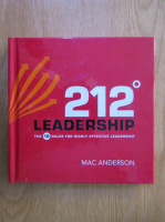 Mac Anderson - 212 Leadership. The 10 Rules for Highly Effective Leadership