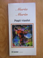 Maria Marin - Pasii visului