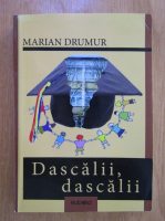 Anticariat: Marian Drumur - Dascalii, dascalii