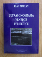 Marian Ioan - Ultrasonografia venelor periferice