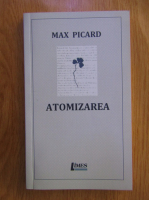 Max Picard - Atomizarea