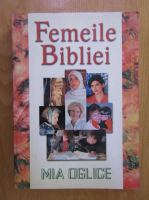 Mia Oglice - Femeile Bibliei