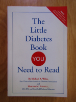 Anticariat: Michael Weiss - The Little Diabetes Book You Need to Read