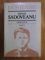 Mihail Sadoveanu - Opere alese (volumul 2)