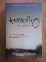 Anticariat: P. K. Lynch - Armadillos