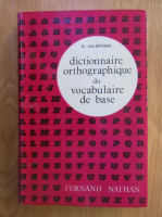 Anticariat: R. Salengros - Dictionnaire orthographique du vocabulaire de base