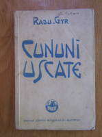 Radu Gyr - Cununi uscate (1938)