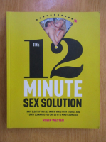 Robin Westen - The 12 Minute Sex Solution
