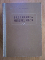 Anticariat: S. I. Polkin - Prepararea minereurilor